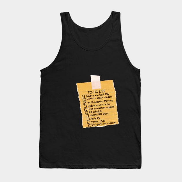 Production Coordinator's Todo List Tank Top by OnceUponAPrint